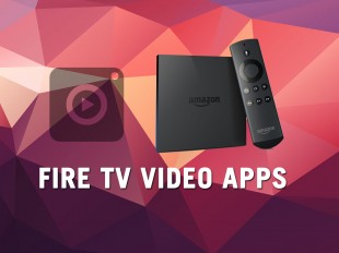 Amazon Fire TV video streaming apps